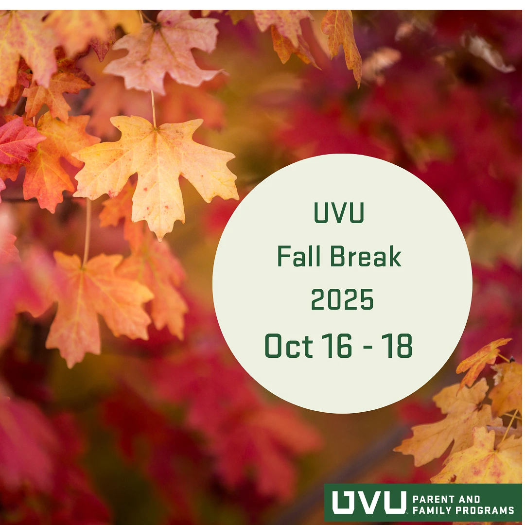 The image announces UVU's Fall Break in 2025 from October 16 to 18, set against a background of autumn leaves.